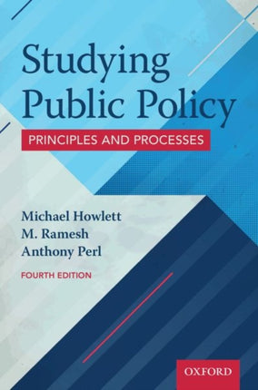 Studying Public Policy: Principles and Processes