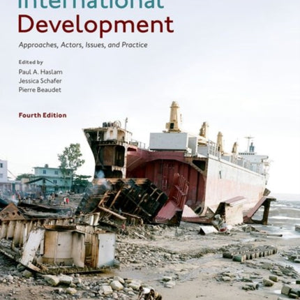 Introduction to International Development: Approaches, Actors, Issues, and Practice