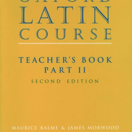 Oxford Latin Course:: Part II: Teacher's Book