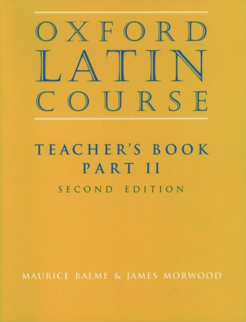 Oxford Latin Course:: Part II: Teacher's Book