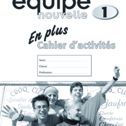 Équipe nouvelle: Part 1: En Plus Workbook