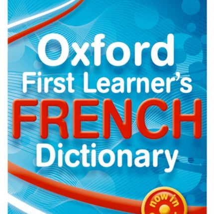 Oxford First Learner's French Dictionary