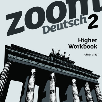 Zoom Deutsch 2 Higher Workbook