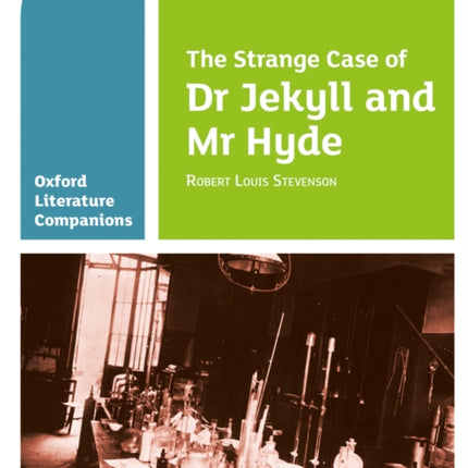 Oxford Literature Companions: The Strange Case of Dr Jekyll and Mr Hyde