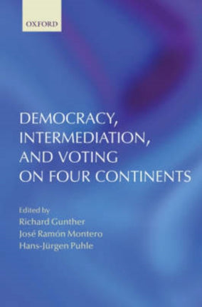 Democracy Intermediation and Voting on Four Continents
