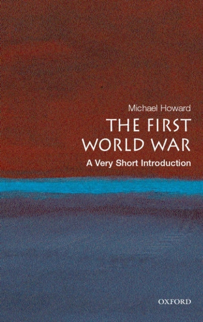 The First World War: A Very Short Introduction