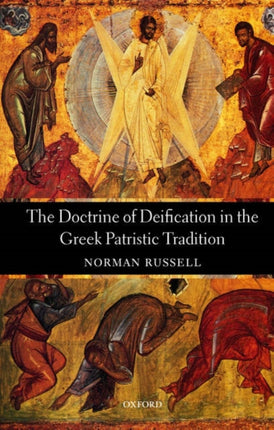 The Doctrine of Deification in the Greek