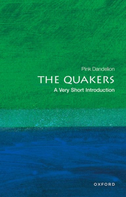 The Quakers: A Very Short Introduction