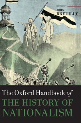 Oxf Handbook of the History of Nationalism