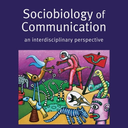 Sociobiology of Communication