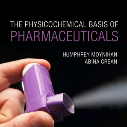 Physicochemical Basis of Pharmaceuticals