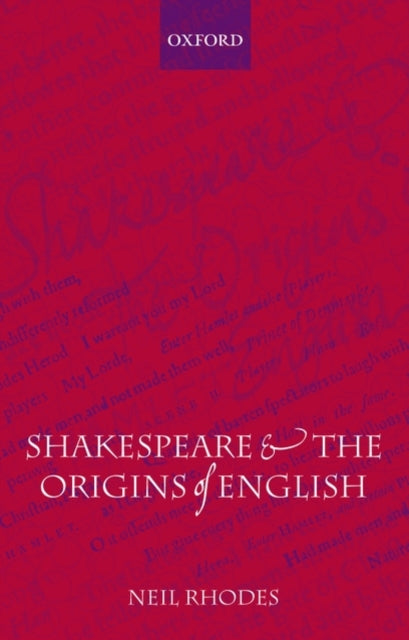 Shakespeare and the Origins of English