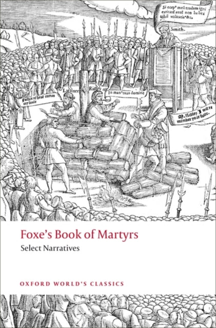 Foxe's Book of Martyrs: Select Narratives