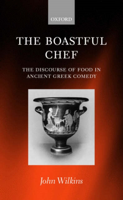 The Boastful Chef The Discourse of Food in