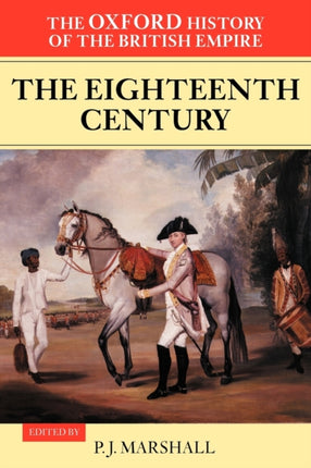 The Oxford History of the British Empire Volume II The Eighteenth Century