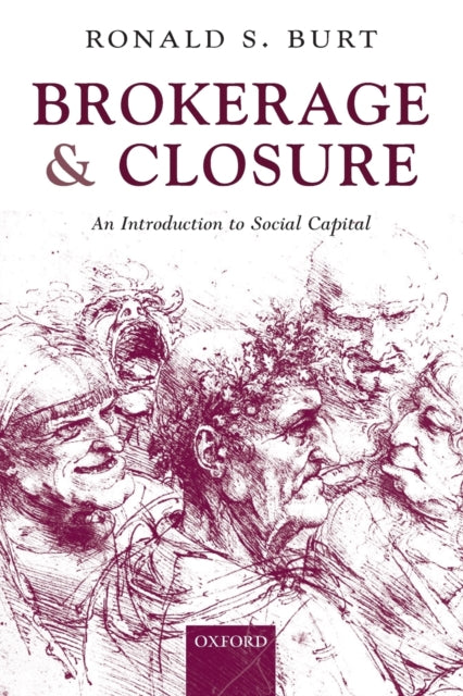 Brokerage and Closure: An Introduction to Social Capital