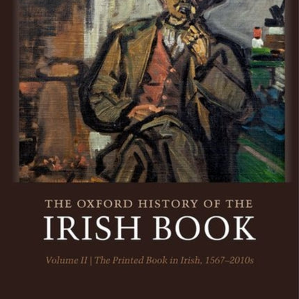 The Oxford History of the Irish Book Volume II