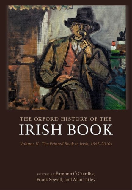 The Oxford History of the Irish Book Volume II