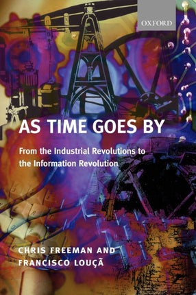 As Time Goes By: From the Industrial Revolutions to the Information Revolution