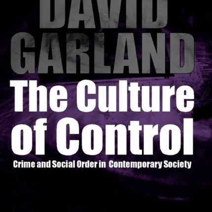 The Culture of Control Crime and Social Order in