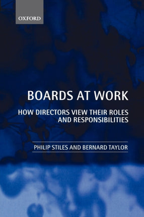 Boards at Work How Directors View their Roles and Responsibilities