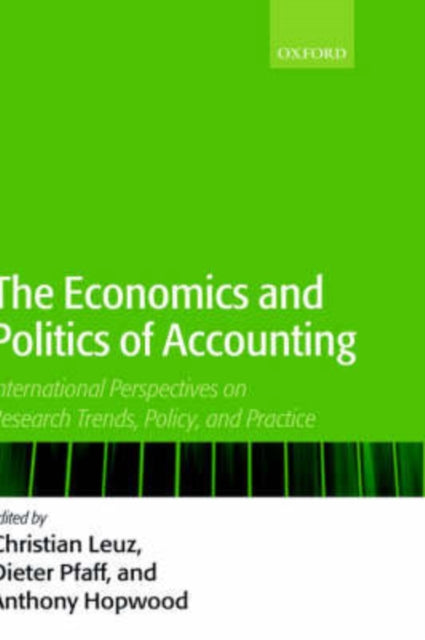 The Economics and Politics of Accounting: International Perspectives on Trends, Policy, and Practice