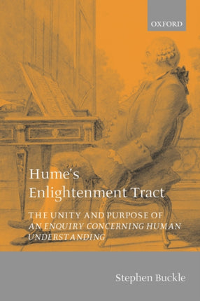 Humes Enlightenment Tract The Unity and Purpose of an Enquiry Concerning Human Understanding