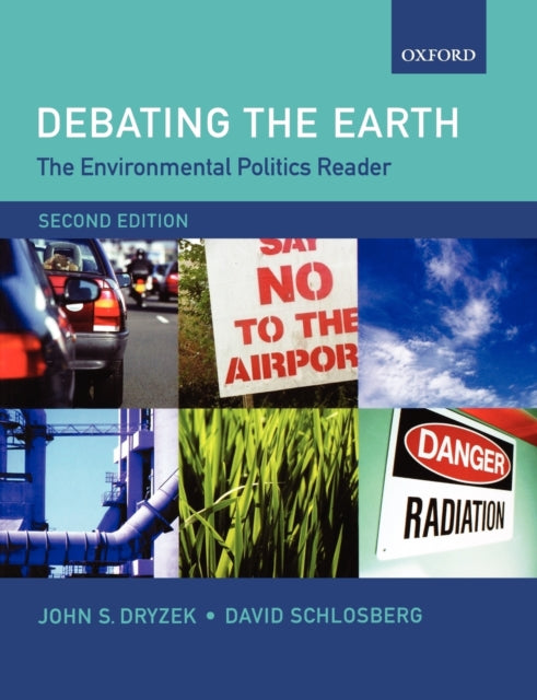 The Environmental Politics Reader Debating the Earth