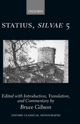 Statius Silvae 5 Oxford Classical Monographs