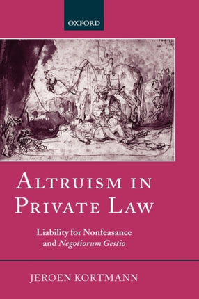 Altruism in Private Law Liability for Nonfeasance and Negotiorum Gestio