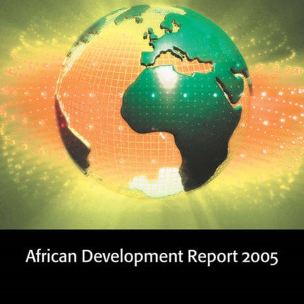 African Development Report 2005 Public Sector Management in Africa