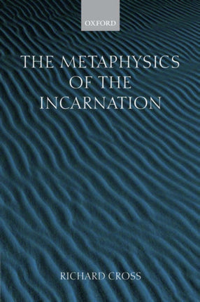 The Metaphysics of the Incarnation