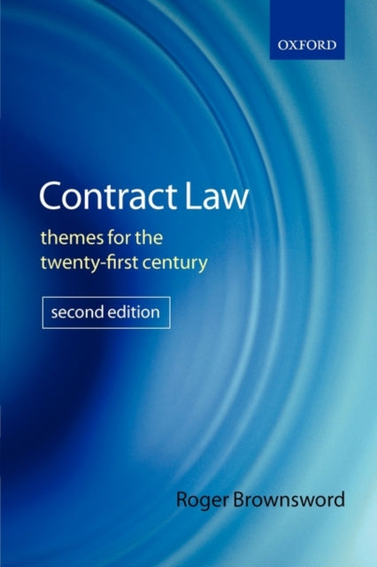 Contract Law: Themes for the Twenty-First Century