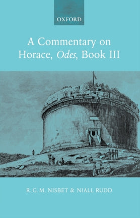 A Commentary on Horace Odes Book III