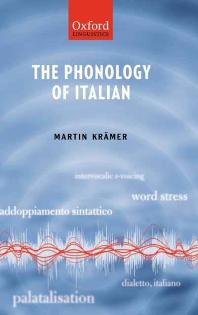 The Phonology of Italian The Phonology of the Worlds Languages