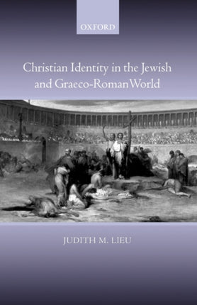 Christian Identity in the Jewish and GraecoRoman World