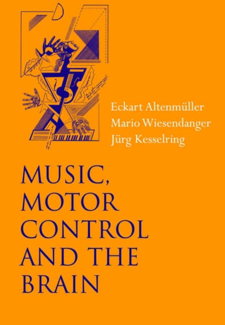 Music Motor Control and the Brain