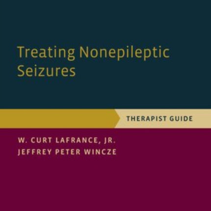 Treating Nonepileptic Seizures Therapist Guide Treatments That Work