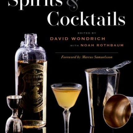 The Oxford Companion to Spirits and Cocktails