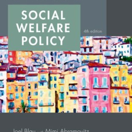 The Dynamics of Social Welfare Policy