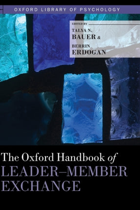 Oxford Handbook of LeaderMember Exchange