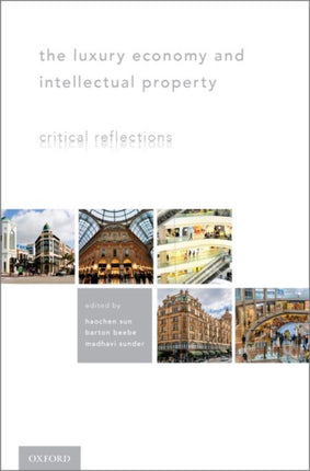 The Luxury Economy and Intellectual Property Critical Reflections