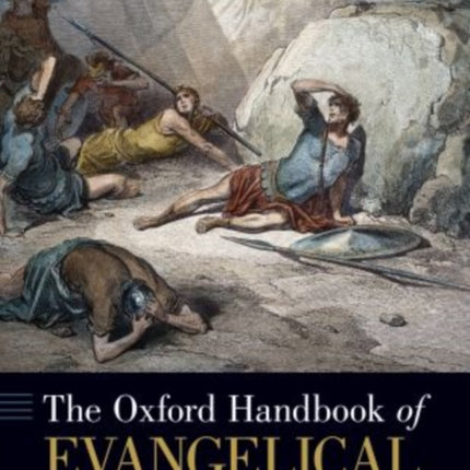 The Oxford Handbook of Evangelical Theology