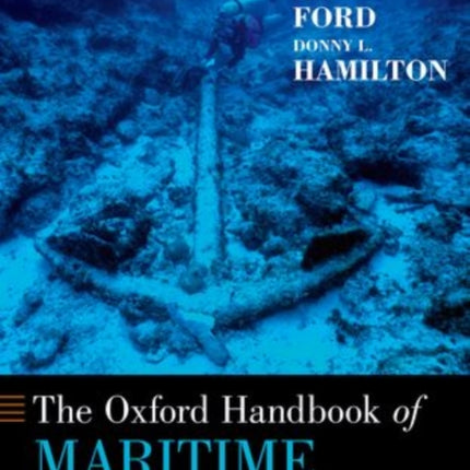 The Oxford Handbook of Maritime Archaeology