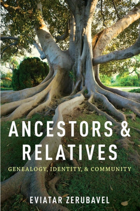 Ancestors and Relatives