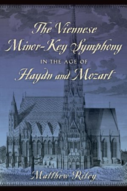 Viennese MinorKey Symphony in the Age of Haydn and Mozart