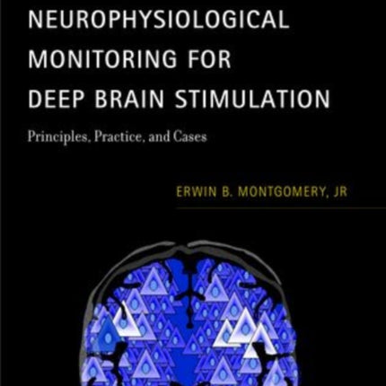 Intraoperative Neurophysiological Monitoring for Deep Brain Stimulation