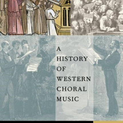 A History of Western Choral Music, Volume 1