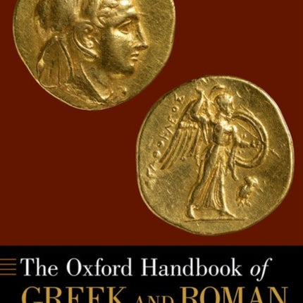 The Oxford Handbook of Greek and Roman Coinage