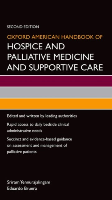 Oxford American Handbook of Hospice and Palliative Medicine and Supportive Care Oxford American Handbooks in Medicine